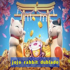 jojo rabbit dublado google drive